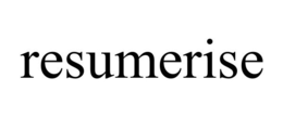 RESUMERISE trademark