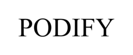 PODIFY trademark