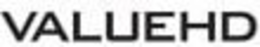 VALUEHD trademark