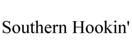 SOUTHERN HOOKIN' trademark