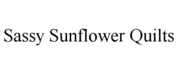 SASSY SUNFLOWER QUILTS trademark