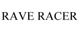 RAVE RACER trademark