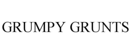 GRUMPY GRUNTS trademark