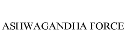 ASHWAGANDHA FORCE trademark