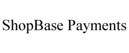 SHOPBASE PAYMENTS trademark