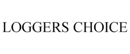 LOGGERS CHOICE trademark