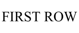 FIRST ROW trademark