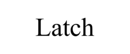 LATCH trademark