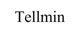 TELLMIN trademark