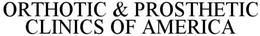 ORTHOTIC & PROSTHETIC CLINICS OF AMERICA trademark