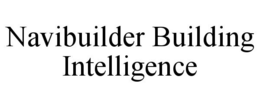 NAVIBUILDER BUILDING INTELLIGENCE trademark