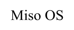 MISO OS trademark