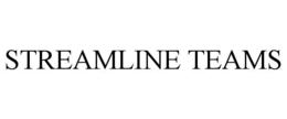 STREAMLINE TEAMS trademark