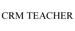 CRM TEACHER trademark