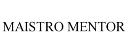 MAISTRO MENTOR trademark