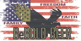 FAITH FAMILY FREEDOM BEBOLD BEER trademark