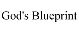 GOD'S BLUEPRINT trademark