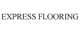 EXPRESS FLOORING trademark