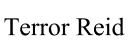 TERROR REID trademark