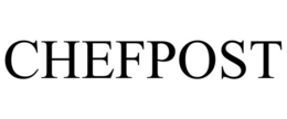 CHEFPOST trademark