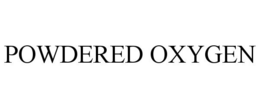 POWDERED OXYGEN trademark