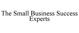 THE SMALL BUSINESS SUCCESS EXPERTS trademark