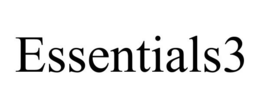 ESSENTIALS3 trademark