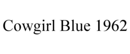 COWGIRL BLUE 1962 trademark