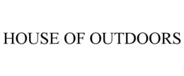 HOUSE OF OUTDOORS trademark