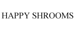 HAPPY SHROOMS trademark