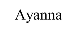 AYANNA trademark