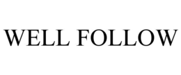WELL FOLLOW trademark