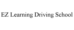 EZ LEARNING DRIVING SCHOOL trademark