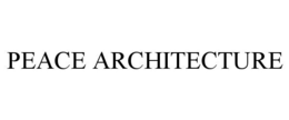 PEACE ARCHITECTURE trademark