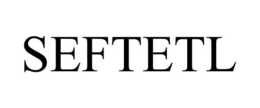 SEFTETL trademark