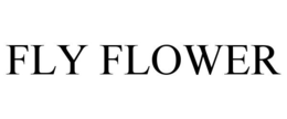 FLY FLOWER trademark