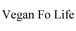 VEGAN FO LIFE trademark