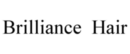 BRILLIANCE HAIR trademark