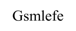 GSMLEFE trademark