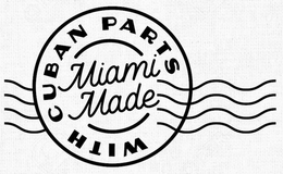 WITH CUBAN PARTS MIAMI MADE trademark