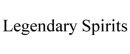 LEGENDARY SPIRITS trademark