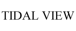 TIDAL VIEW trademark