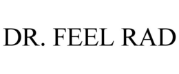 DR. FEEL RAD trademark