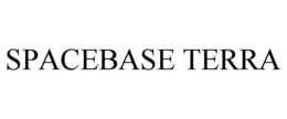 SPACEBASE TERRA trademark