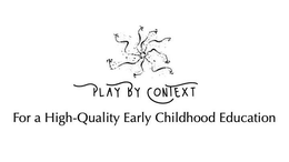 PLAY BY CONTEXT FOR A HIGH-QUALITY EARLY CHILDHOOD EDUCATION trademark