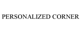 PERSONALIZED CORNER trademark
