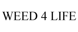 WEED 4 LIFE trademark