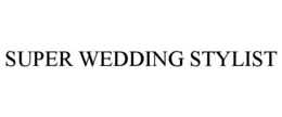 SUPER WEDDING STYLIST trademark