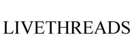 LIVETHREADS trademark