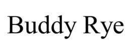 BUDDY RYE trademark